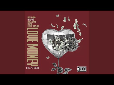 Love Money (feat. Boss Baka, Dlow & Stunt Taylor)
