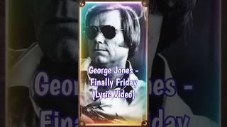 George Jones - Finally Friday #countrymusic #shorts #reels