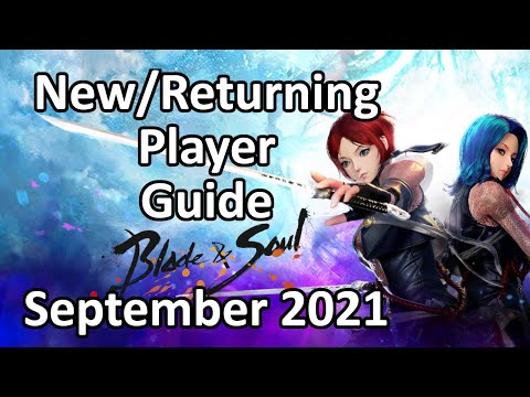 Blade and Soul New/Returning Player Guide | September 2021 | Unreal Engine 4