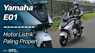 Yamaha E01, Punya Sensasi Kenyamanan yang pas! | First Ride