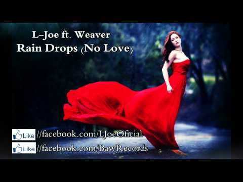 Luci Udrea feat. Weaver - Rain Drops (No Love) 2014