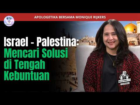 Israel  - Palestina: Mencari Solusi di Tengah Kebuntuan | Monique Rijkers | DIaspora TV