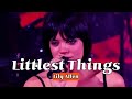 우리 진짜 끝인 거야 릴리 알렌 Lily Allen Littlest Things 가사번역 라이브