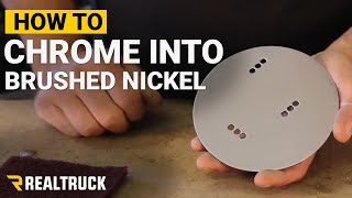 How to turn Chrome into Brushed Nickel