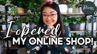 I Opened My Online Shop THAT FOLIAGE LIFE!