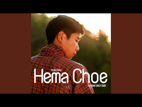 Hema Choe (feat. Pelden Dorji)