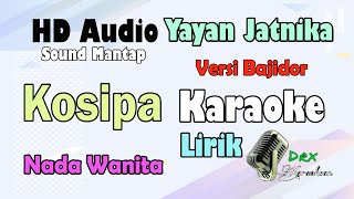 Download lagu Kosipa - Yayan Jatnika | Karaoke Nada Wanita Versi Bajidor mp3