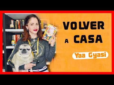 Reseña | Volver A Casa - Yaa Gyasi | Pennyline