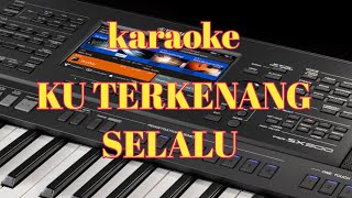 Download lagu Karaoke terkenang selalu cover mp3 Download lagu Karaoke terkenang selalu cover mp3