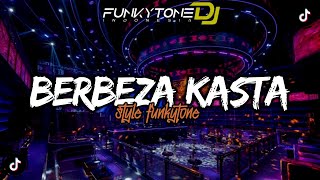 Download lagu DJ FUNKOT BERBEZA KASTA VIRAL TIKTOK || STYLE FUNKOTONE UWASIKK •DJ ALEXA MONYOR MONYOR mp3