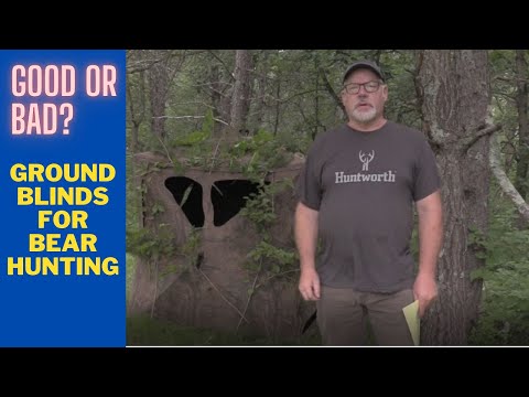 Ground blinds for bear hunting | Good or bad?