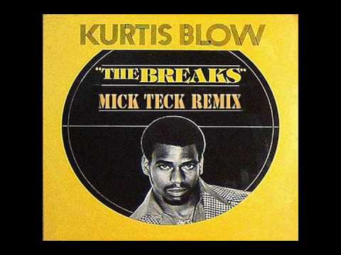 Kurtis Blow - The Breaks ( Mick Teck Remix )