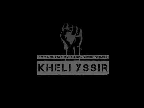 ICO X MOH 44 X RABAH DONQUISHOOT MBS   KHELI YSSIR