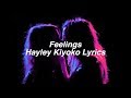 Feelings || Hayley Kiyoko Lyrics