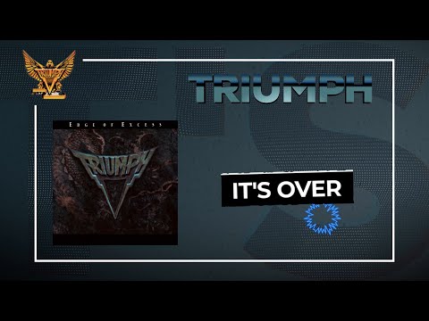 Its Over - Triumph