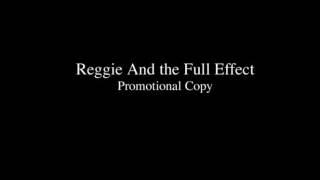 Reggie and the Full Effect - Ode to Manheim Steamroller