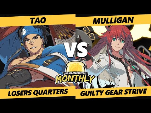 Bread and Butter 30 Losers Quarters - Tao (Anji) Vs. Mulligan (Jack-O) Guilty Gear Strive