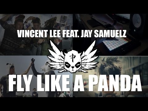 Vincent Lee - Fly like a Panda (feat. Jay Samuelz)