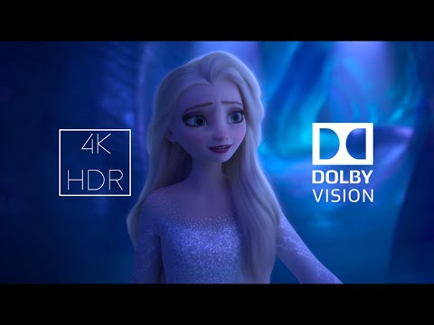 Frozen 2 - Show Yourself | 4K HDR Dolby Vision