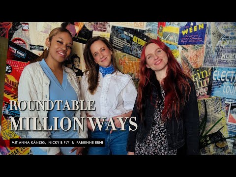 Anna Känzig - Roundtable 'Million Ways' (feat. Nicky B Fly & Fabienne Erni)