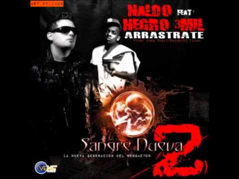 Naldo Ft. Negro 3 Mil -- Arrastrate ORIGINAL ( nuevo reggaeton 2011 ) [www.bajaryoutube.com].mp4