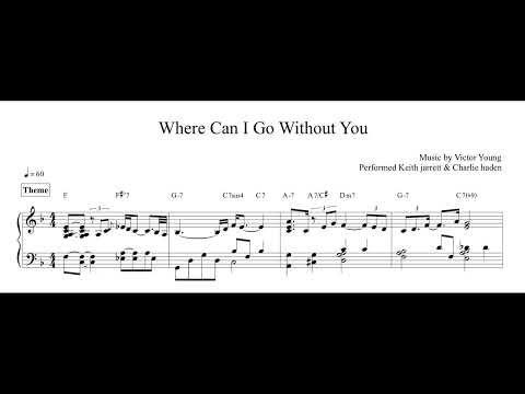 ♪ Jazz Transcription | " Keith jarrett & Charlie haden - Where Can I Go Without You "