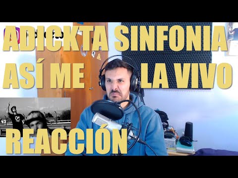 REACCIONANDO A ADICKTA SINFONIA ASÍ ME LA VIVO!!!! 🔥🔥🔥🔥🔥🔥🔥