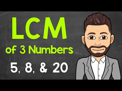 Least Common Multiple of 3 Numbers | LCM of 3 Numbers | Math with Mr. J