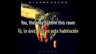 Starbenders - Blood (Sub/Lyrics)
