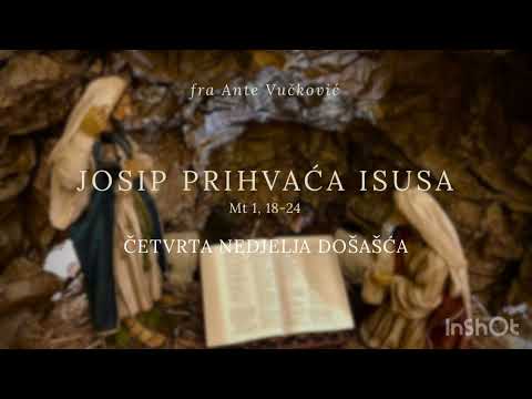 Josip prihvaća Isusa | fra Ante Vučković - 4. Nedjelja došašća
