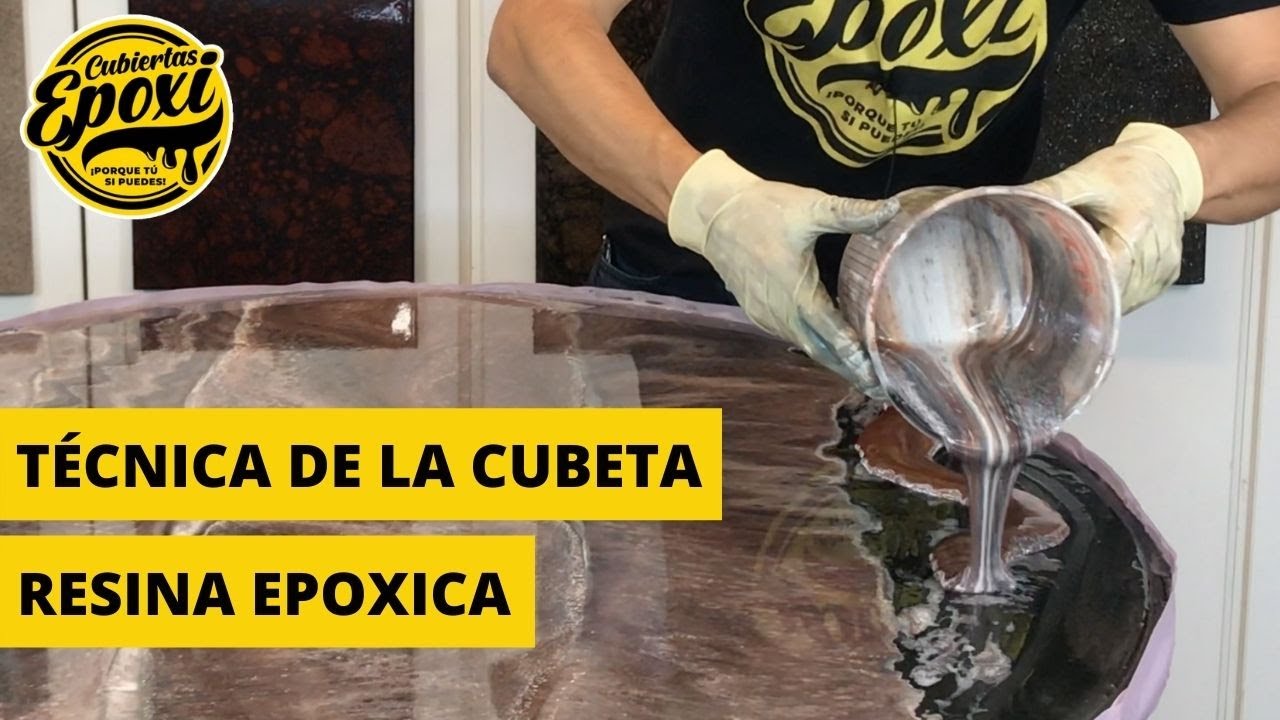 Técnica De La Cubeta Con Resina Epoxica | Cubiertas Epoxi