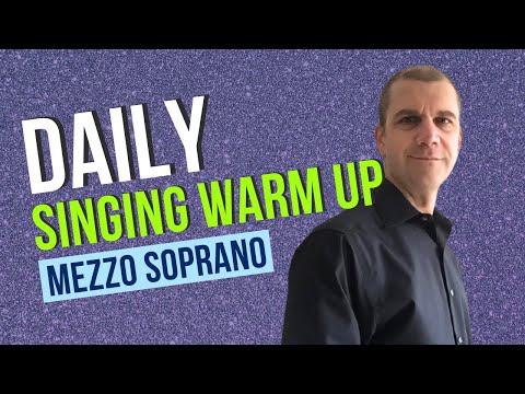 Daily Singing Warm Up - Mezzo Soprano Range