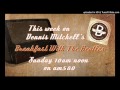 This Week on Dennis Mitchell's Breakfast with The ...