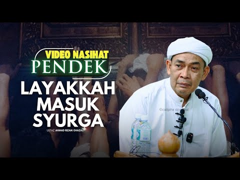 USTAZ AHMAD RIZAM - LAYAKKAH MASUK SYURGA