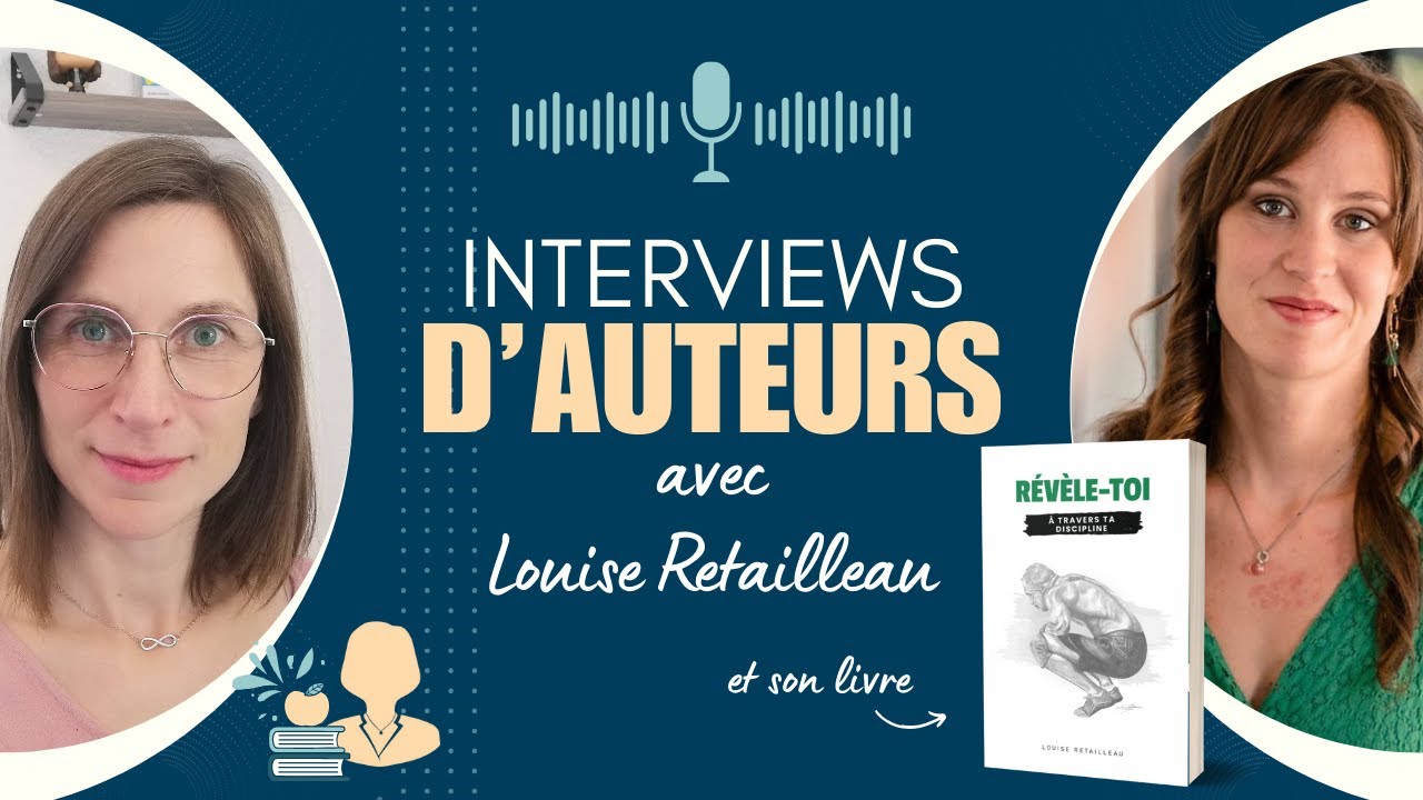 🎙 Interview de Louise Retailleau : Révèle-toi avec l’Autoédition 🏋🏼‍♀️😉
