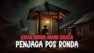 Download lagu PALING HOROR !!! KISAH MANG DARSA PENJAGA POS RONDA - CERITA MISTERI CERITA HORROR mp3 Download lagu PALING HOROR !!! KISAH MANG DARSA PENJAGA POS RONDA - CERITA MISTERI CERITA HORROR mp3