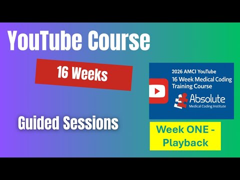 YouTube Guided Course Week 1 - Review of ICD-10-CM
