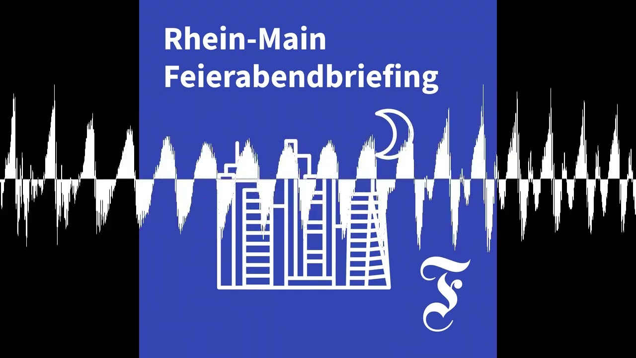 F.A.Z. Rhein-Main Feierabendbriefing vom 26.08.2026 - F.A.Z. Rhein-Main Feierabendbriefing