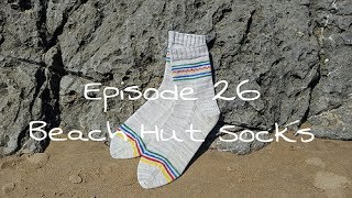 Episode 26: Beach Hut Socks!