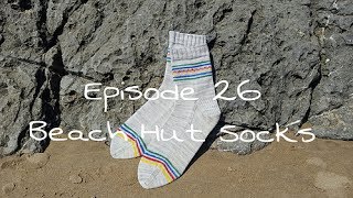 Episode 26: Beach Hut Socks!