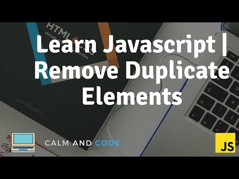 Learn Javascript How To Remove Duplicate Elements From An Array
