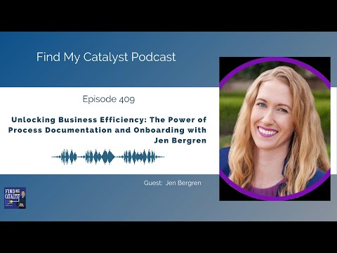 Unlocking Business Efficiency: The Power of Process Documentation and Onboarding with Jen Bergren