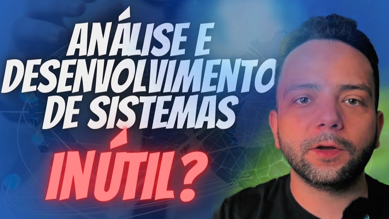 Vale a Pena? Análise e Desenvolvimento de Sistemas - o que você vai aprender