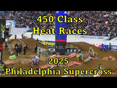 450 Class Heat races: 2025 Philadelphia Supercross