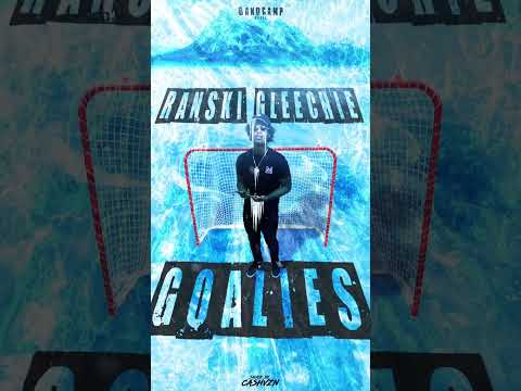 Ranski Gleechie - Goalies