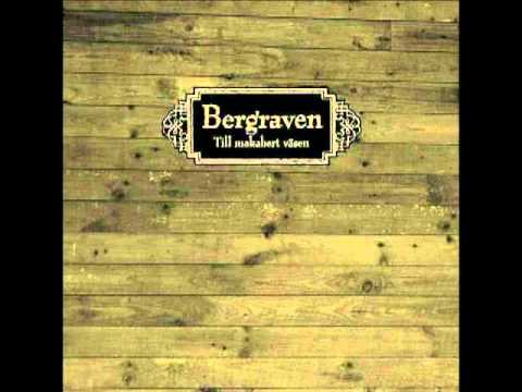 Bergraven - Asketens Enda Prydnad