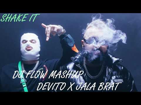 Devito X Jala Brat - Shake It (Dj Flow Mashup)
