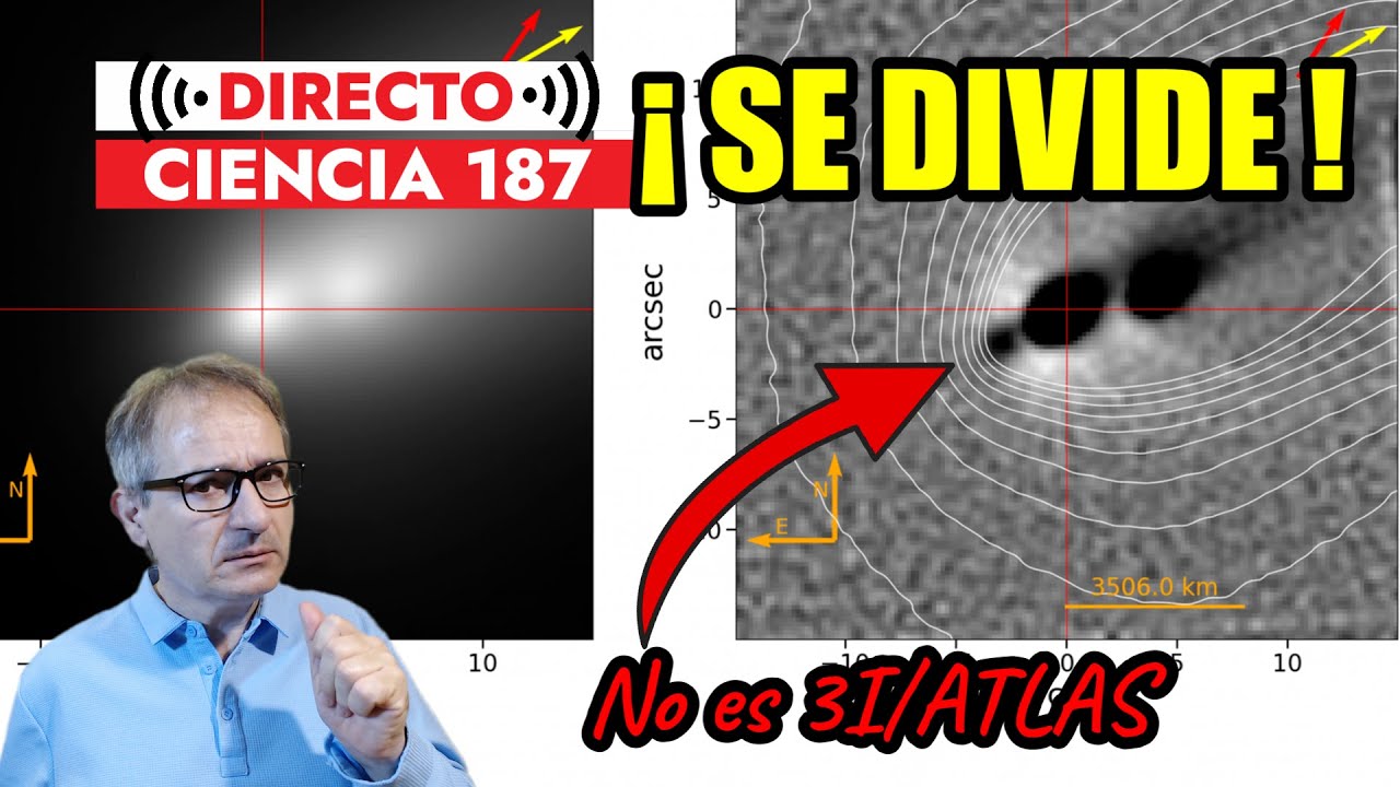 Directo Ciencia 187 🟥 C/2025 K1 ATLAS Se divide en 3 y Novedades sobre 3I/ATLAS