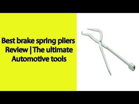 Best brake spring pliers Review 2017 | The ultimate Automotive tools