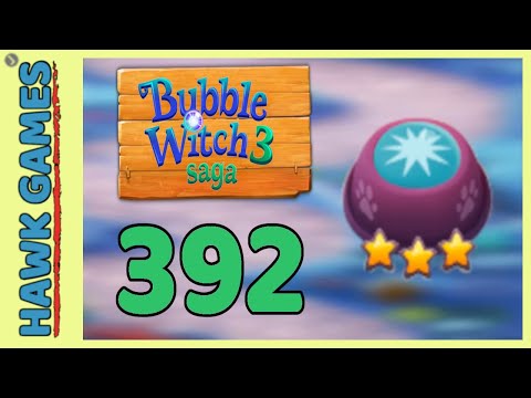 Bubble Witch 3 Saga Level 392 Hard (Clear All Bubbles) - 3 Stars Walkthrough, No Boosters